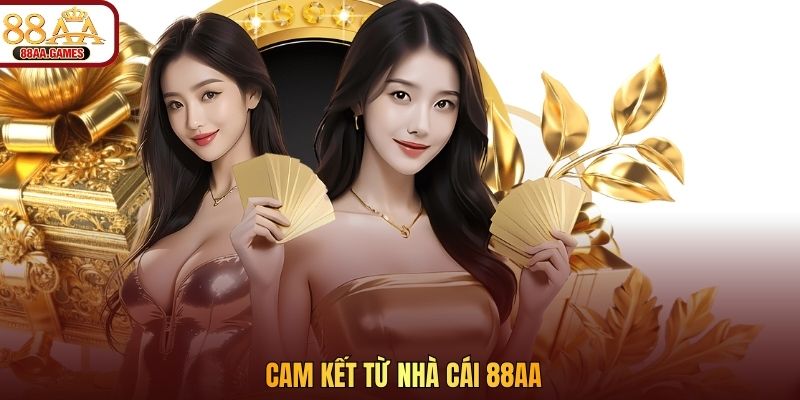 Cam kết từ nhà cái 88aa